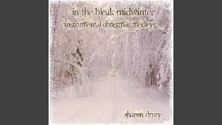 The Christmas Tree Suite Medley: O Christmas Tree / Once in David's Royal City / We Three Kings...