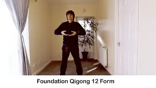 Foundation Qigong 12 Form Demonstration Health practice