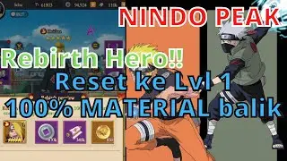 NINDO PEAK Guide Rebirth. Reset hero ke lv 1 Material balik 100%