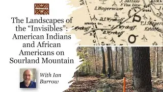 ASNJ 10-17-21 Ian Burrow, The Landscapes of the &ldquo;Invisibles