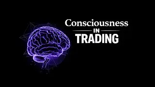 How Consciousness Shapes Trading?