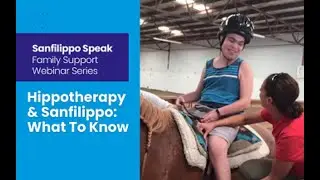 Hippotherapy & Sanfilippo: How Providers Can Get Involved