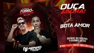 BOTA AMOR - FORR&Oacute; in XOTE FUNK - MAIO 2K24