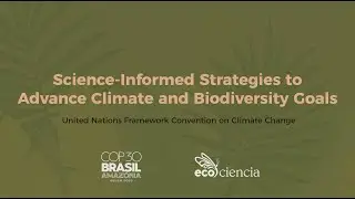 Science-Informed Strategies toAdvance Climate and Biodiversity Goals.