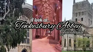Tewkesbury Abbey | Gloucestershire 