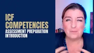 Guide to ICF Competencies - Assessment Preparation introduction