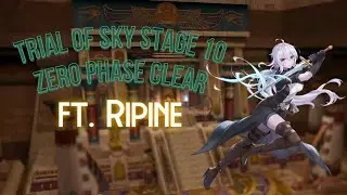 [King's Raid] - Trial of Sky 10 - Zero Phase Clear Showcase ft. Ripine
