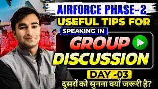 Useful Tips For Speaking In Group Discussion | Airforce Phase-2 | English By Vinay Mishra