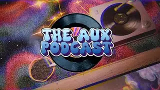 The Aux Episode 26: 200 SUBSCRIBERS WOW! Thank you guys &hearts;