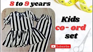&ldquo;Kids Co-ord Set Stitching | 8 to 9 Years Dress Cutting & Sewing Tutorial | Easy DIY for Beginners&rdquo;
