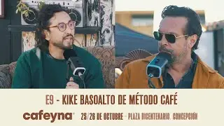 E9 - Kike Basoalto de M&eacute;todo Caf&eacute; - Cafeyna Concepci&oacute;n