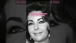 The Transformation of Elizabeth Taylor: From Child Star to Hollywood Icon