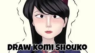 Draw Komi Shouko | Semi Realistic Anime Art Style