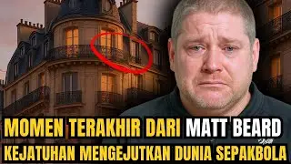 Momen Terakhir dari Matt Beard &ndash; Perpisahan Tragis Dunia Sepak Bola
