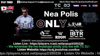 TC Dj Nea Polis Only Live (The Room Worldwide) #1