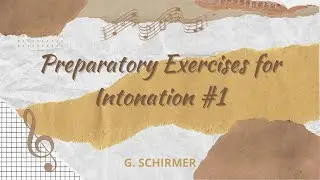 Solfege | Preparatory Exercise for Intonation #1 - G. SCHIRMER