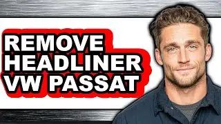 How to Remove Headliner VW Passat (Only Way)