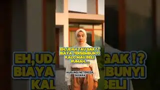 udah pada tau gak? biaya kalo beli rumah ? || tips beli rumah
