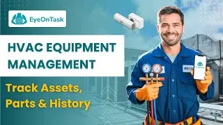 HVAC Equipment Management Software: Track Installs, Repairs & Inventory | EyeOnTask