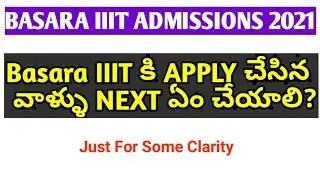 iiit basara notification 2021|How to apply for basara iiit 2021|process after submitting application
