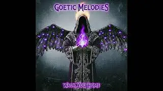 Goetic Melodies - Walk You Home (Archangel Azrael Song)