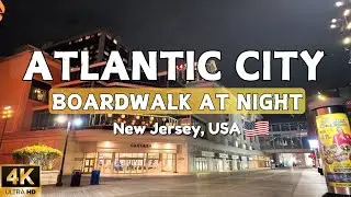 [4K] ATLANTIC CITY BOARDWALK VIBES | Night Walk with Stunning Views & Sounds | New Jersey 2025