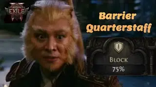 Path of Exile 2 EA - 75% Block Chance with a Barrier Quarterstaff!