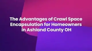 Ashland County OH Crawl Space Encapsulation