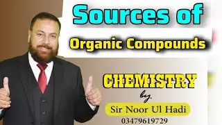 Sources of Organic Compounds l Grade 10 Chemistry 