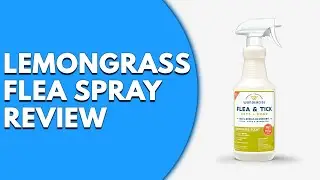 Lemongrass Flea Spray Review: Natural Pest Control Solution