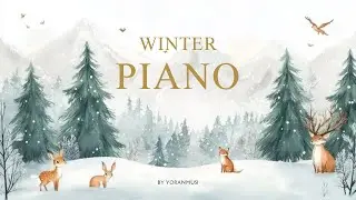 Winter Piano Playlist for Reading & Relaxing