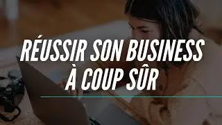 Comment &ecirc;tre S&Ucirc;R et CERTAIN de r&eacute;ussir son projet ?