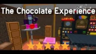 The Chocolate Experience⭐⭐⭐⭐⭐ 44.248 || ROBLOX THE CRUSHER