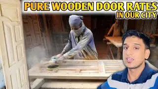 Ik Indian Wood Ka Door Kitny Main Bany Ga?🚪🤔Apny City Say Lagta Door Sasta Bany ga😲💯