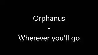 Orphanus   Wherever you'll go (demo)