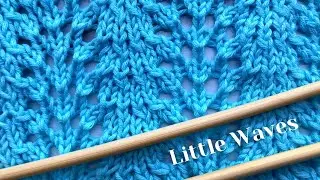 Easy Lace Knitting Pattern - Little Waves - Pretty & Easy to Knit