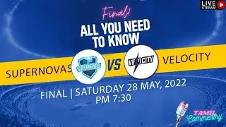 🔴FINAL WOMEN'S T2O LIVE|Supernovas vs Velocity|live |in tamil|