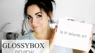 GlossyBox Review + Demo! Is it worth the hype?!