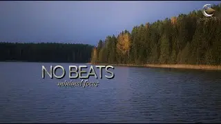 Minimal Ambient Background &mdash; Distraction-Free Focus Music (No Beats)