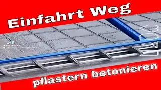 Gartenweg oder Garagen Einfahrt einfach betonieren statt pflastern