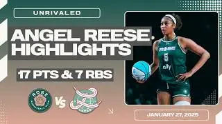 ANGEL REESE GOES CRAZY FOR 17PTS vs LACES HIGHLIGHTS | UNRIVALED BASKETBALL 2025