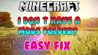 Как исправить папку Minecraft Mods! Очень просто и быстро!