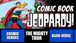 Comic Book Jeopardy! A Comic Trivia Quiz with 31 Questions on MARVEL, DC COMICS, and More!