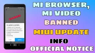 Browser Uninstall | Mi Video app uninstall | Mi Video Banned | Mi Browser Banned | Full Information