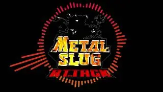 Metal Slug Attack- Metal Arena [OST]