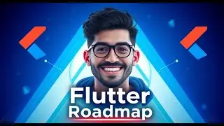 Flutter Roadmap 2025: Your Step-by-Step Guide to Mastering Flutter 🚀