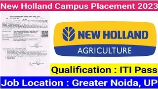 New Holland Campus Placement 2023 | Freshers | Apprentice | ITI Pass