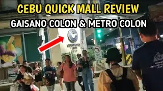 METRO COLON AND GAISANO MALL CEBU QUICK TOUR REVIEW