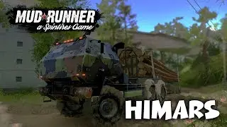 РСЗО►Spintires: MudRunner [ HIMARS ]
