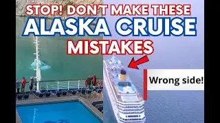 10 Alaska Cruise Mistakes to Avoid | Cruise Tips | Cruise Vacation | Alaska Vacation